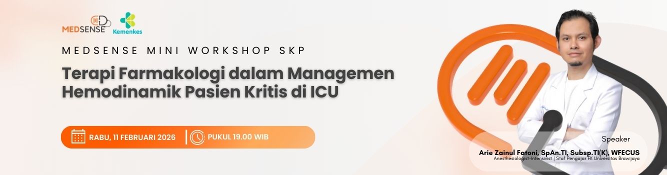Medsense Mini Workshop Terapi Farmakologi dalam Managemen Hemodinamik Pasien Kritis di ICU