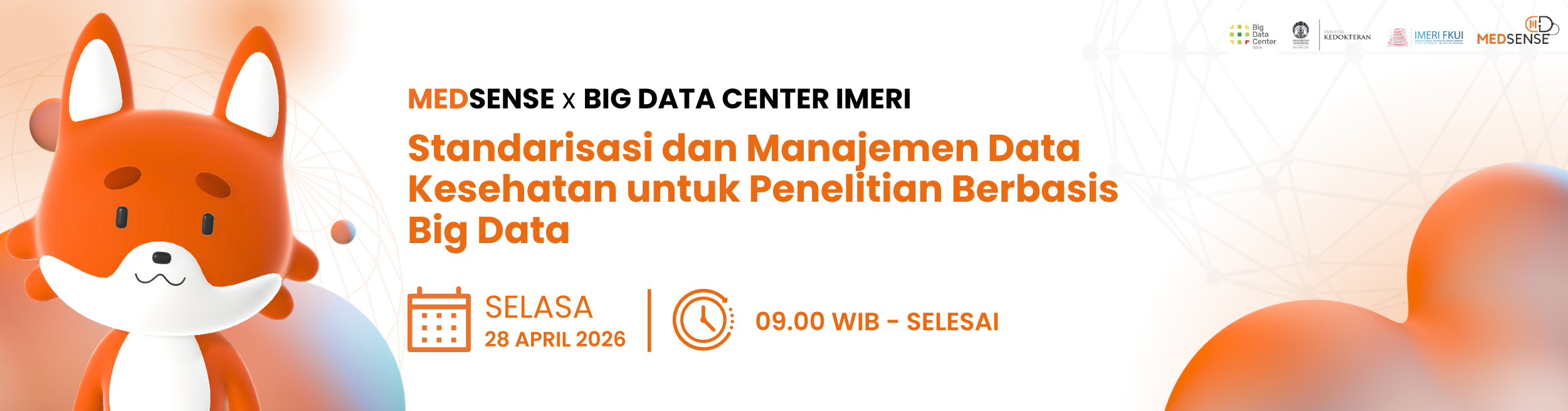 MEDSENSE x BIG DATA CENTER IMERI “Standarisasi dan Manajemen Data Kesehatan untuk Penelitian Berbasis Big Data”