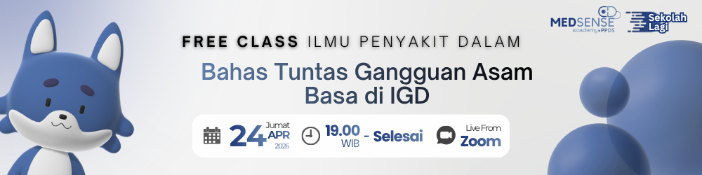 Free Class Medsprint PPDS by Medsense : Bahas Tuntas Gangguan Asam Basa di IGD