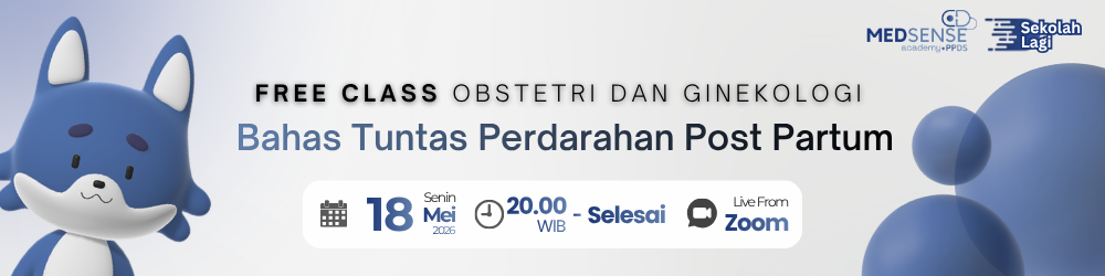 Free Class Obgyn Medsprint PPDS by Medsense:Bahas Tuntas Perdarahan Post Partum