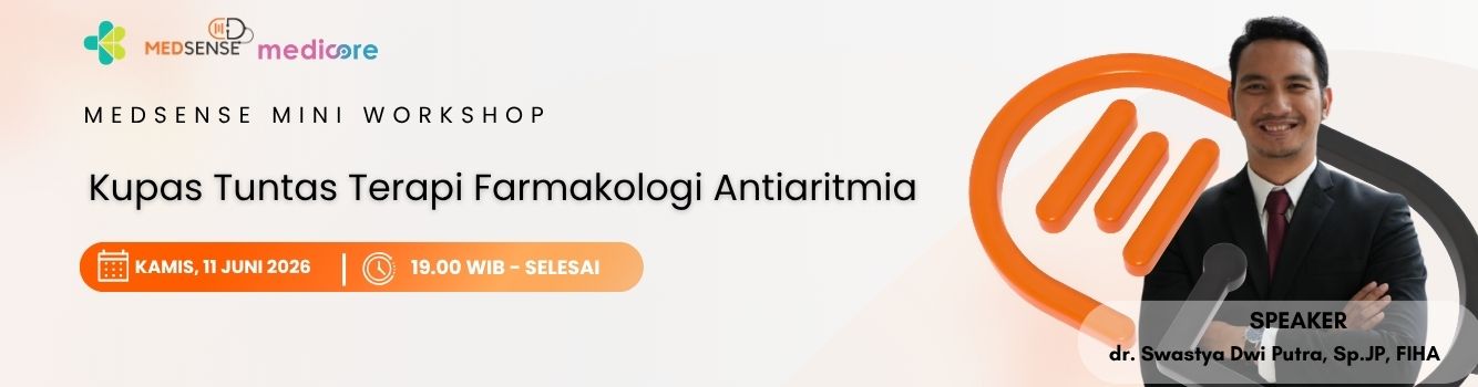 Medsense Mini Workshop Kupas Tuntas Terapi Farmakologi Antiaritmia