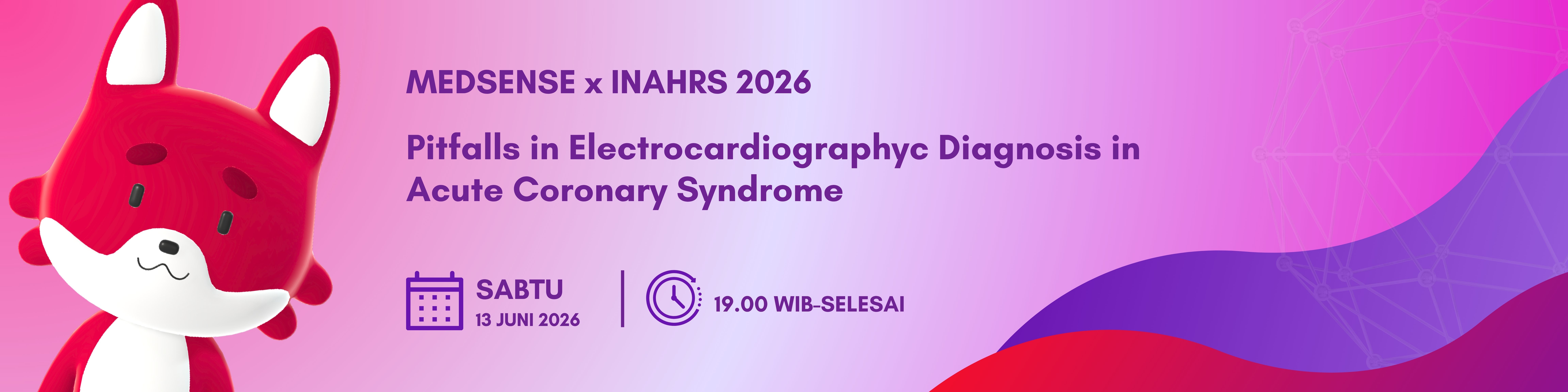  MEDSENSE x INAHRS 2026 ”Pitfalls in Electrocardiographyc Diagnosis in Acute Coronary Syndrome”