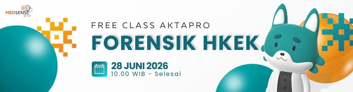 Medsense Plus Webinar Series Free Class Special AKTAPRO - Forensik HKEK