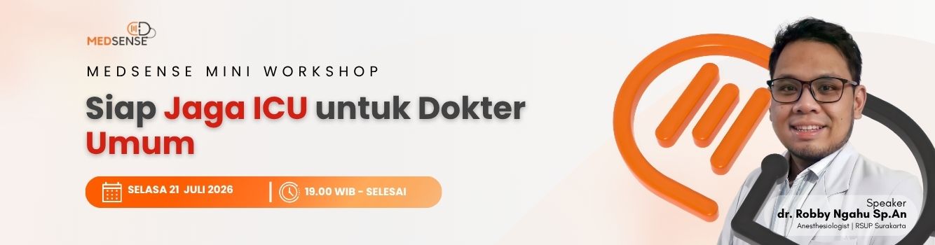 Medsense Mini Workshop "Siap Jaga ICU untuk Dokter Umum