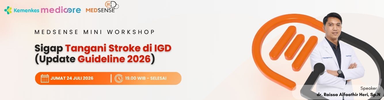 Medsense Mini Workshop “Sigap Tangani Stroke di IGD (Update Guideline 2026)”