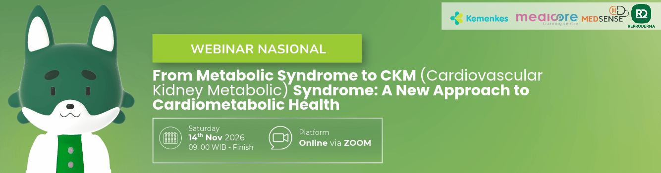 Medsense x Reproderma “From Metabolic Syndrome to CKM (Cardiovascular Kidney Metabolic) Syndrome: A New Approach to Cardiometabolic Health”